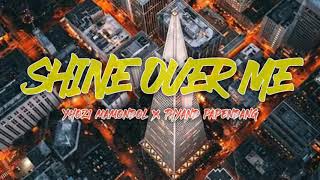 DJ SHINE OVER ME_Yhozi MamondoL x Thyand Papendang (Official Audio)_NEW !!