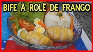 BIFE À ROLÊ DE FRANGO