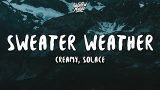 Video thumbnail of "The Neighbourhood - Sweater Weather (Lyrics) (Creamy & Sølace Cover)"