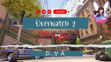 Overwatch 2 D.VA Game play Midtown map