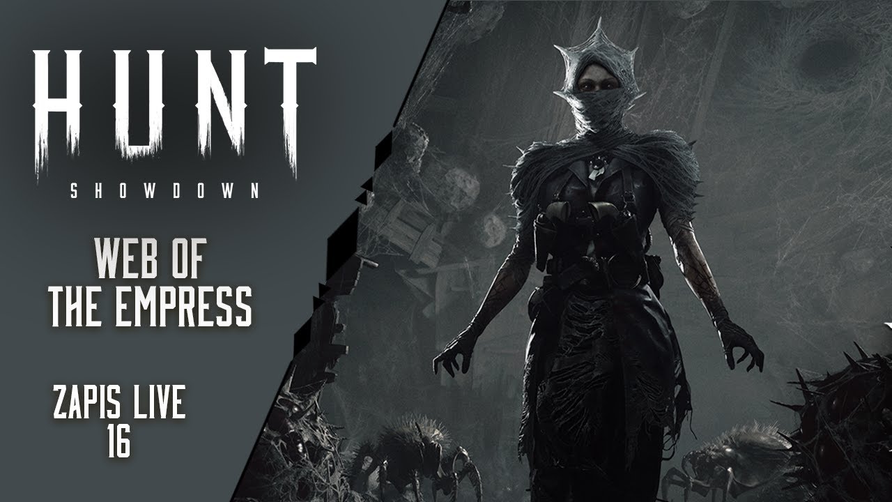 30.10.2025 - "🕷️ AL: Hunt Showdown 1896: Web of the Empress 🕷️" 16 ...