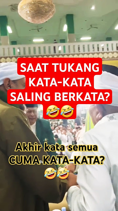 SAAT TUKANG KATA-KATA SALING BERKATA #habib #baalawi #habaib #imadudin
