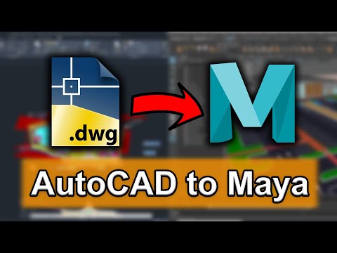 AutoCAD DWG/DXF to Autodesk Maya FULL WORKFLOW