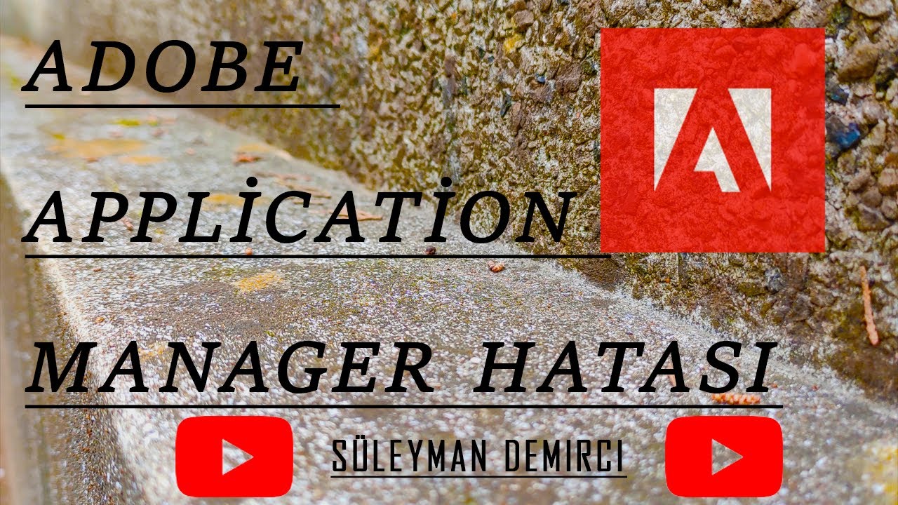 ADOBE APPLİCATİON MANAGER HATASI (KESİN ÇÖZÜM) - YouTube