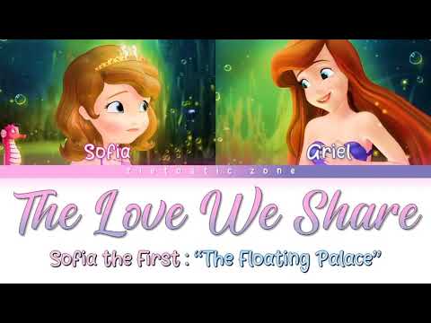 The Love We Share- Color Coded Lyrics | Sofia The First \