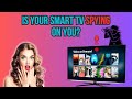 Your Smart TV Is Spying on You – 5 Settings to Change in 2025