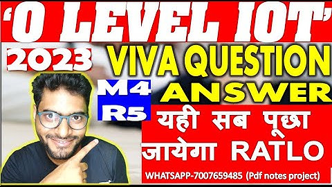 O LEVEL IOT M4-R5  PRACTICAL VIVA में  यही सब पूछा जायेगा Important Question O level IOT Viva 2023
