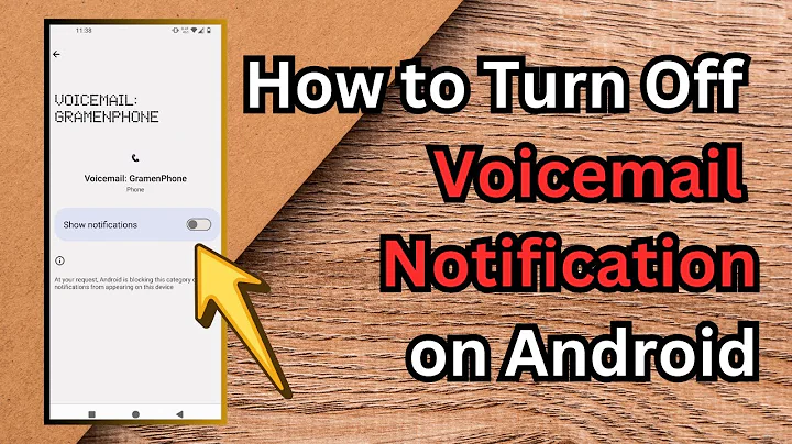 How to Turn Off Voicemail Notification on Android