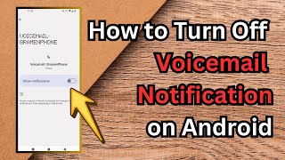 How to Turn Off Voicemail Notification on Android screenshot 4