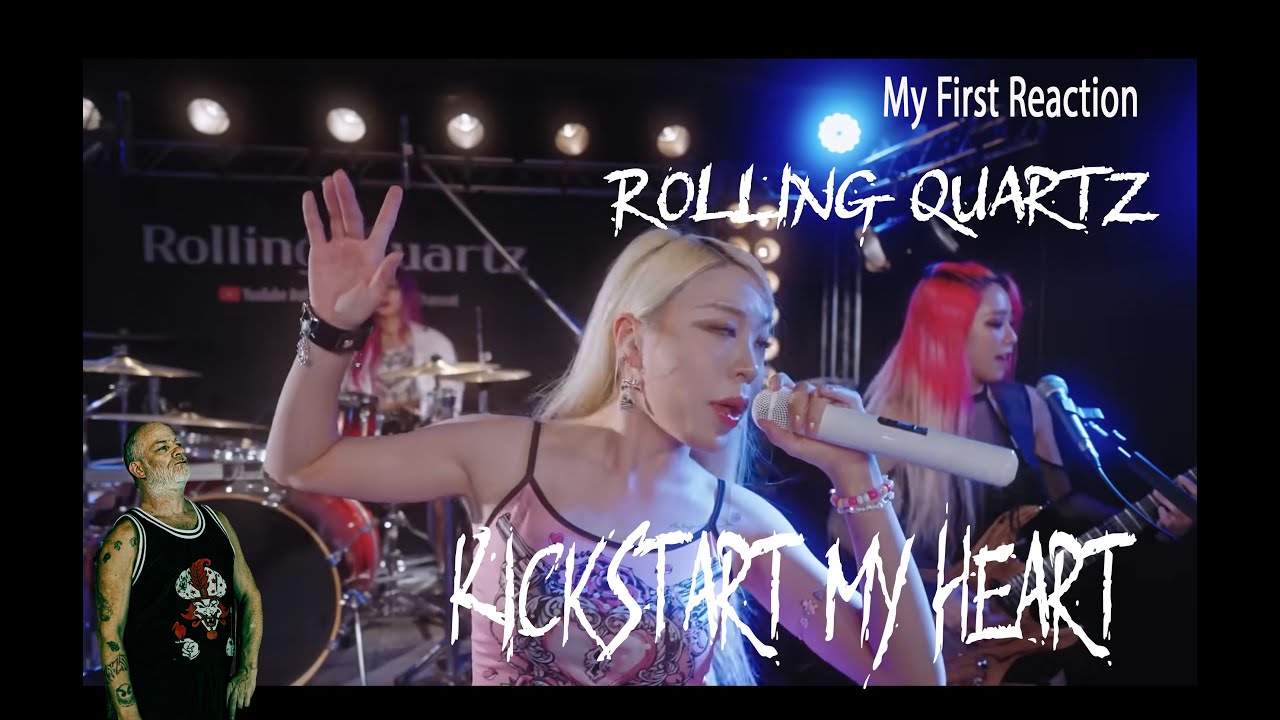 Rolling Quartz Kickstart My Heart REACTION