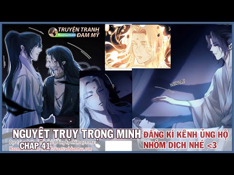 Video CHAP 41 || NGUYỆT TRỤY TRỌNG MINH | Truyện tranh đam... - youtube