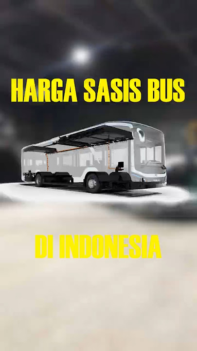 Inilah Harga Sasis Bus Di Indonesia  #busindonesia #sasisbus #hino #scania