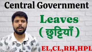 Central Government Leaves, Holidays, Type of leaves