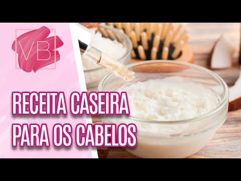 Receitas caseiras para o cabelo - Você Bonita (08/11/22)