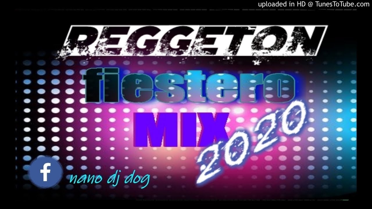 reggeton mix fiestero 2020