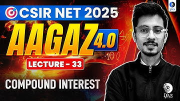 CSIR NET General Aptitude Compound Interest 2025 - Complete Details with Important Questions | IFAS