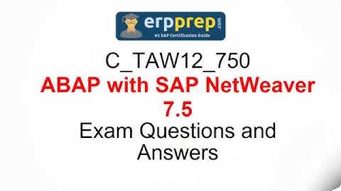 C_TAW12_750 ABAP with SAP NetWeaver 7.5 Exam Questions and Answers