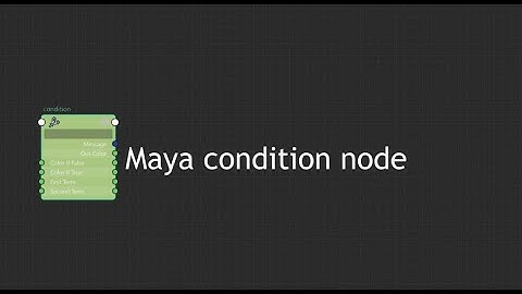 maya condition node