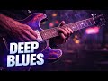 Deep Blues 🟣 Smooth Guitar for Stress Relief &amp; Late Night Mood