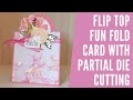 Flip Top Fun Fold Card with Partial Die Cutting | EXPRESSIONS IN INK | Stampin' Up! ®