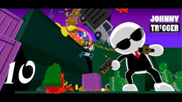 JOHNNY TRIGGER MISSIONS AND BOSS FIGHT WALKTHROUGH PART#10