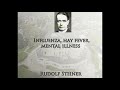 Influenza, Hay Fever, Mental Illness By Rudolf Steiner