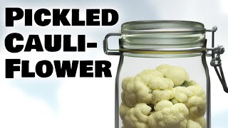 Easiest Pickled Cauliflower Ever