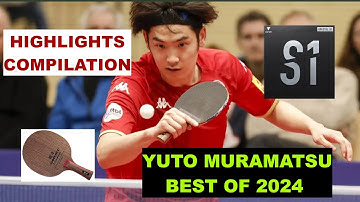 Best of Yuto Muramatsu 2024 | Highlights Compilation | Modern Defender | Short Pips Chopper