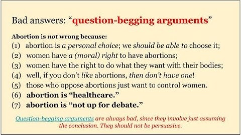 Question-Begging Arguments on Abortion - Thinking Critically (2 of 5 videos)
