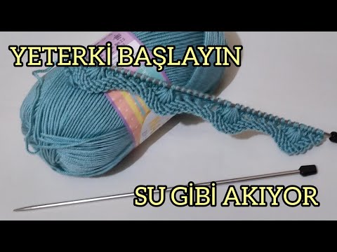 SU GİBİ AKTI LASTİKSİZ ÖRGÜ DESENİ ✅YELEK HIRKA ŞAL MODELİ ✅İki şiş örgü modelleri