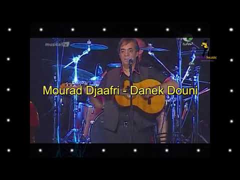 TÉLÉCHARGER MOURAD DJAAFRI DANEK DOUNI MP3 DJAAFRI MP3 DANEK MOURAD TÉLÉCHARGER DOUNI