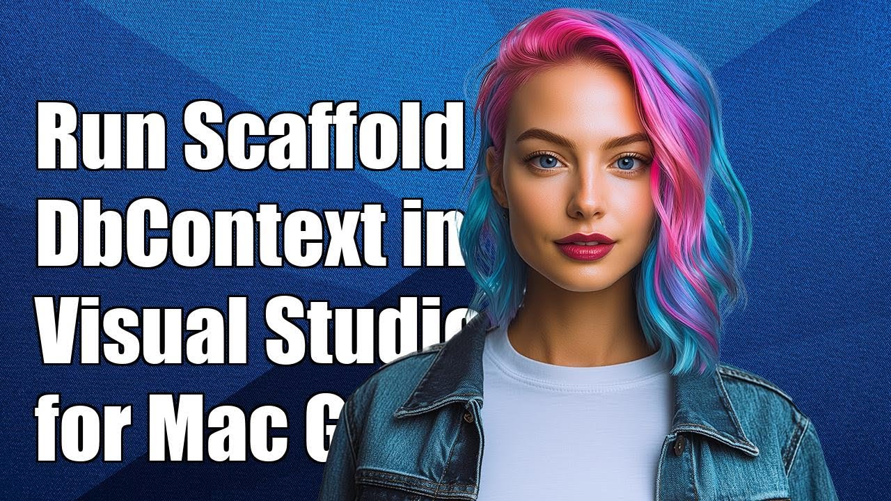 How to Run Scaffold-DbContext in Visual Studio for Mac: A Step-by-Step ...
