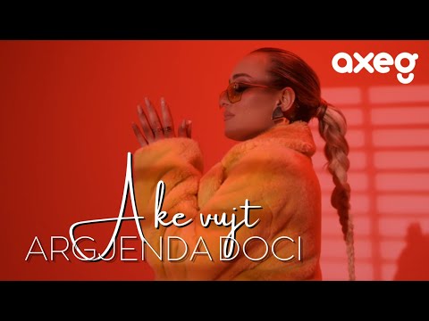 Argjenda Doci - A KE VUJT (Official Music Video)