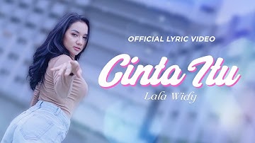 Lala Widy - Cinta Itu | Official Lyric Video