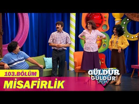 Güldür Güldür Show 103.Bölüm - Misafirlik