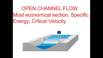 Open Channel Flow - Most economical section - Specific Energy