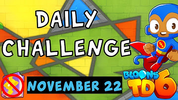 Bloons TD 6 Daily Challenge | Super Monkey Challenge | No MK No Powers | November 22 2023