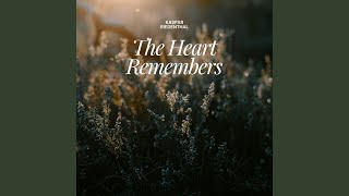 The Heart Remembers