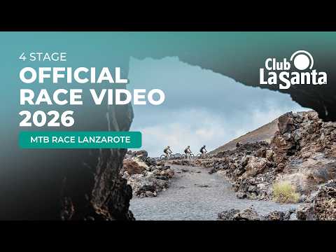 Club La Santa 4 Stage MTB Lanzarote Race Video 2026