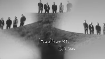 Imagination | Citizens (Official Audio Video)