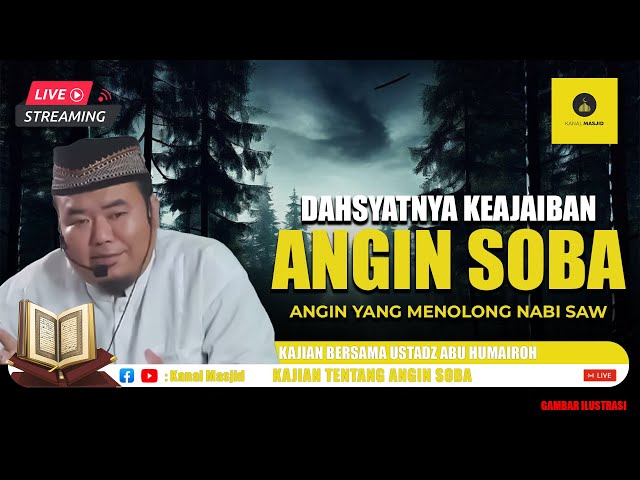 [LIVE] DAHSYATNYA! Keajaiban Angin Soba di Waktu Subuh kajian bersama Ustadz Abu Humairoh class=