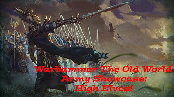 Warhammer The Old World Army Showcase: High Elves