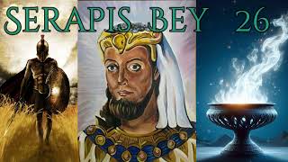 Biografías de Maestros Ascendidos.26. Serapis Bey