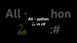 All - python vs c#