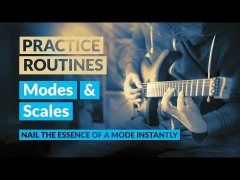 Modes & Scales: EFFECTIVE Practice Routines – 3 Chords, 3 Arpeggios & 1 Scale run