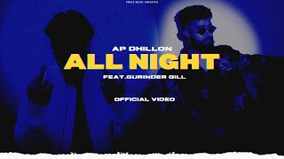 AP Dhillon - All Night (New Song)  Video | AP Dhillon New Song