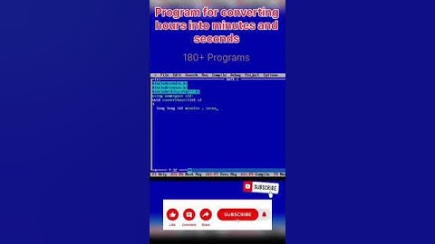 Program of Convert Hours Minutes and Seconds in C| #shorts #ytshorts #youtubeshorts #video #trending