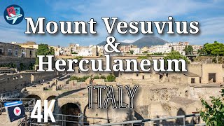 Visiting the Vesuvius Volcano and the Archaeological City of Herculaneum - Italy - 4K UHD