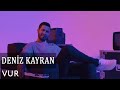 Deniz kayran  vur official