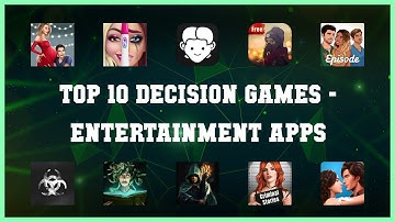 Top 10 Decision Games Android Apps